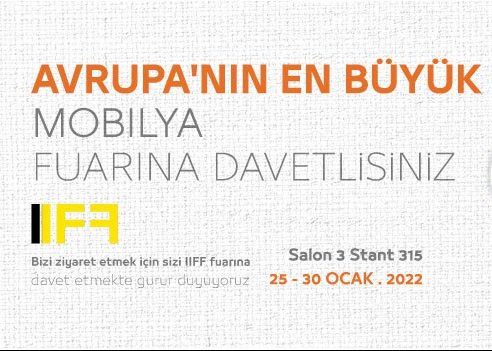 AVRUPA’NIN EN BÜYÜK MOBİLYA FUARINA DAVETLİSİNİZ